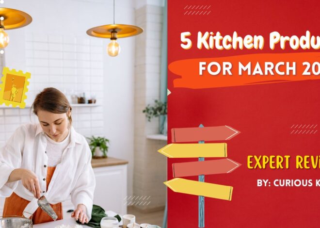 The 2026 Must-Have List: 2 Kitchen products You Won’t Regret buying This March